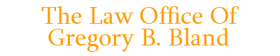 The Law Office of Gregory B. Bland